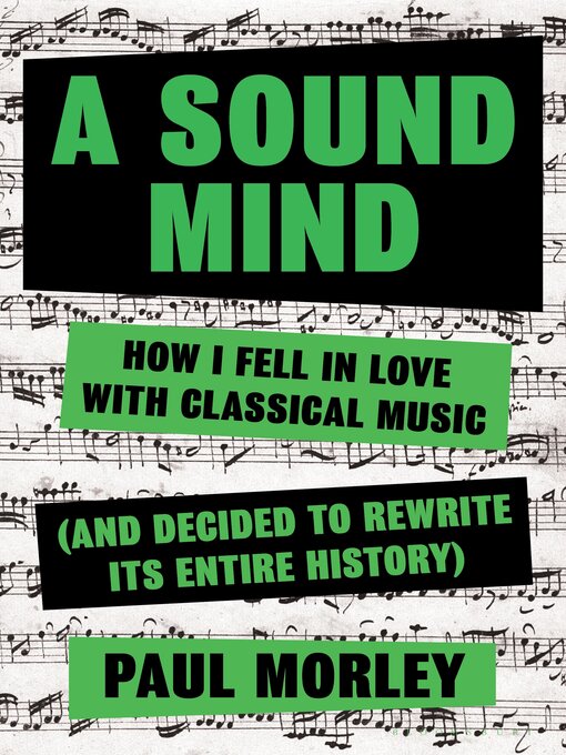 Title details for A Sound Mind by Paul Morley - Available